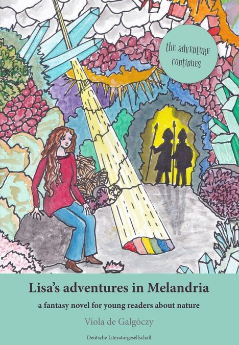 Oberer Text: "the adventure continues". Titel: "Lisa’s adventures in Melandria". Illustration: Mädchen sitzt in bunter Landschaft.