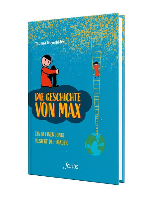 Thomas Meyerhöfer: Die Geschichte von Max, Buch