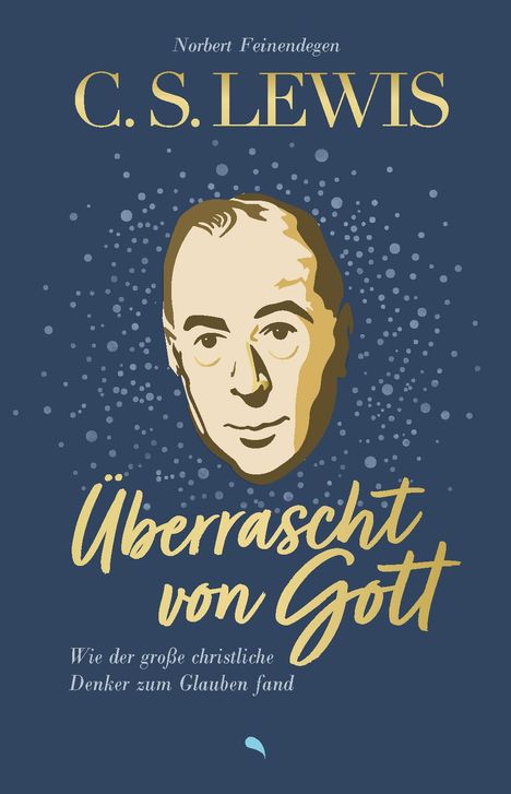 Norbert Feinendegen: C. S. Lewis: Überrascht von Gott, Buch