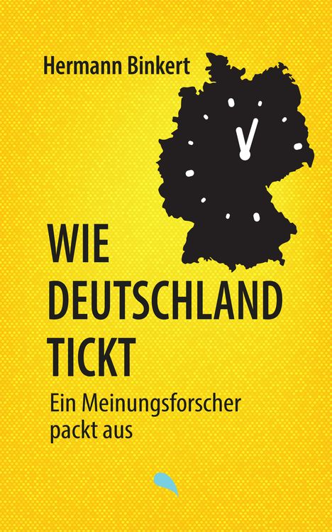 Hermann Binkert: Wie Deutschland tickt, Buch