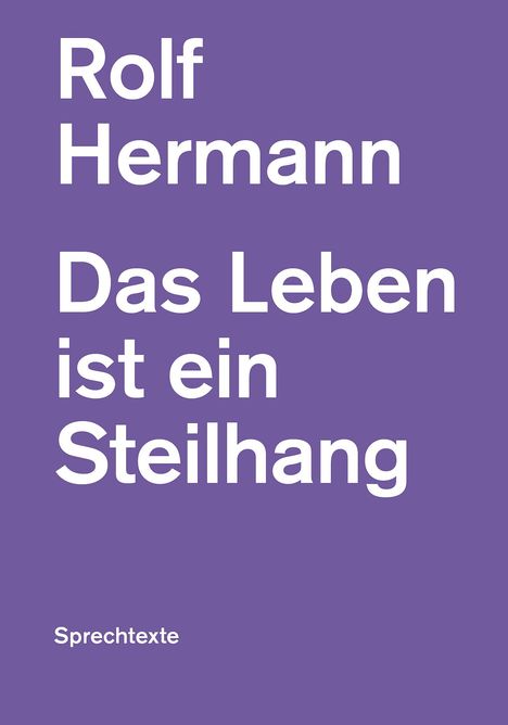 Rolf Hermann: Das Leben ist ein Steilhang, Buch