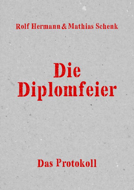 Rolf Hermann: Die Diplomfeier, Buch