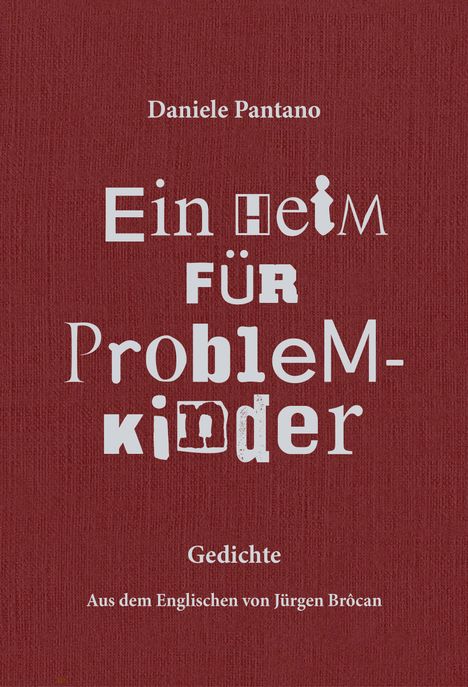 Daniele Pantano: Ein Heim für Problemkinder, Buch