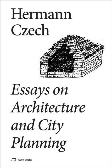 Hermann Czech: Czech, H: Essays on Architecture and City Planning, Buch
