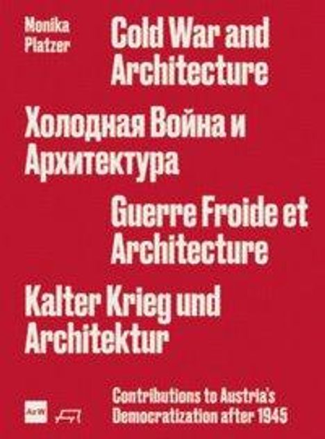 Monika Platzer: Cold War and Architecture, Buch
