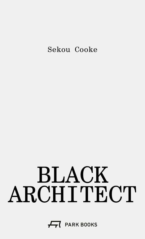 Sekou Cooke, BLACK ARCHITECT, Park Books Logo. Schlichtes Design, schwarz auf weißem Hintergrund.