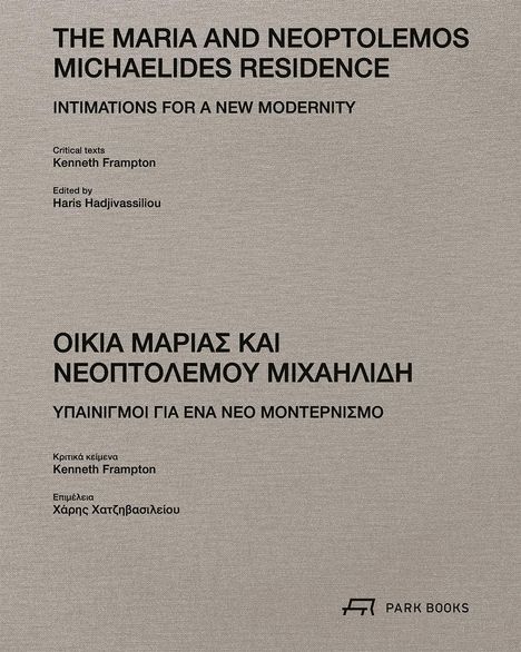 Kenneth Frampton: The Maria and Neoptolemos Michaelides Residence, Buch