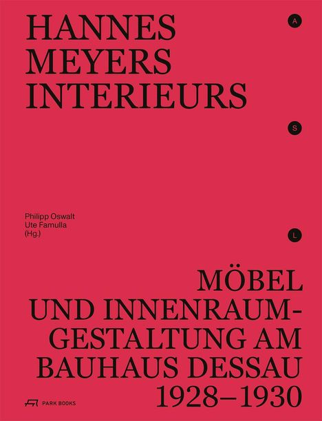 „HANNES MEYERS INTERIEURS“, „MÖBEL UND INNENRAUMGESTALTUNG AM BAUHAUS DESSAU 1928–1930“. Roter Hintergrund.