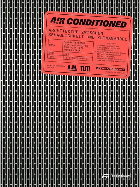 "Air Conditioned: Architektur zwischen Behaglichkeit und Klimawandel." Rotes Schild, schwarzer Hintergrund mit Gittermuster.