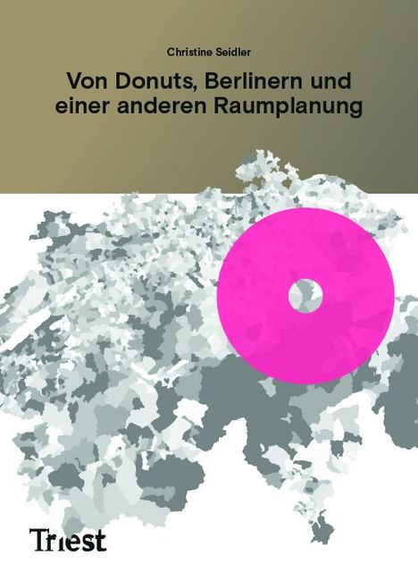 Christine Seidler: Von Donuts, Berlinern und einer anderen Raumplanung, Buch