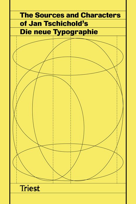 The Sources and Characters of Jan Tschichold's Die neue Typographie, Buch