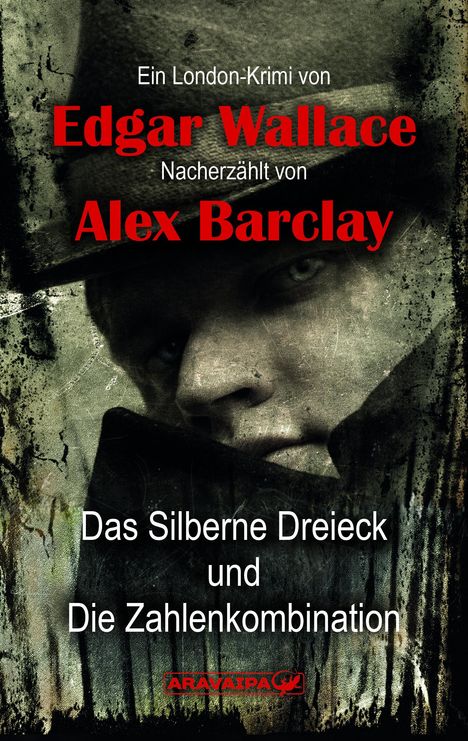 Edgar Wallace: Das Silberne Dreieck und Die Zahlenkombination, Buch