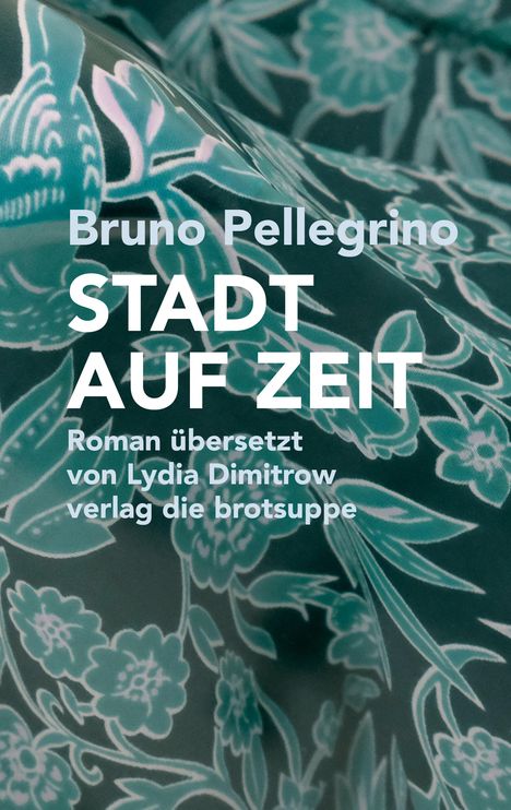 Bruno Pellegrino: Stadt Auf Zeit, Buch