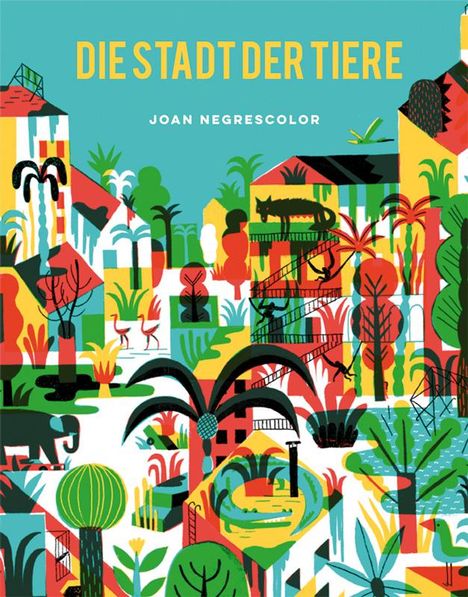 Joan Negrescolor: Die Stadt der Tiere, Buch