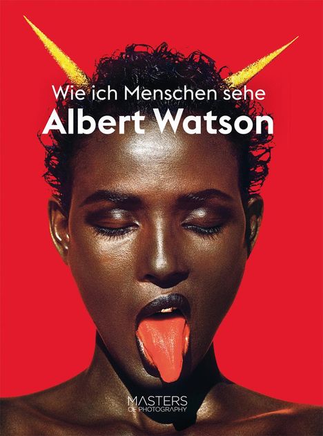 Albert Watson: Wie ich Menschen sehe, Buch