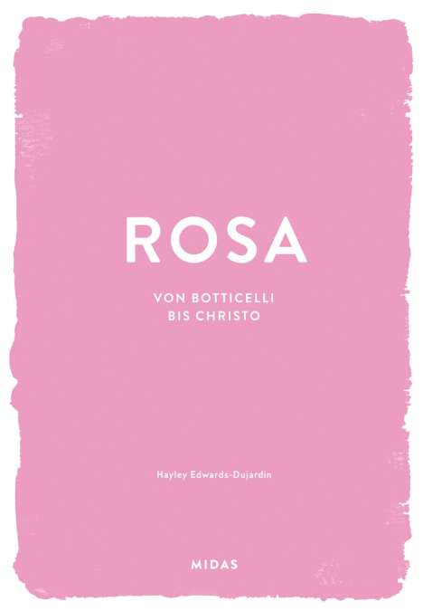 Hayley Edwards-Dujardin: ROSA (Farben der Kunst), Buch