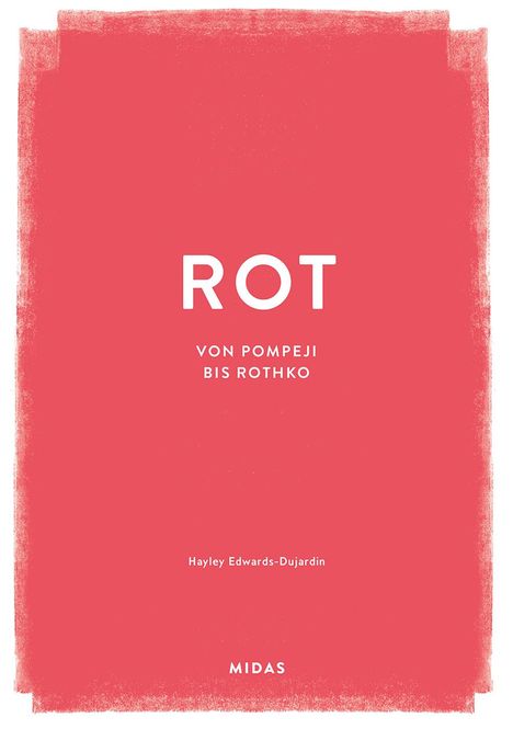 Hayley Edwards-Dujardin: ROT (Farben der Kunst), Buch