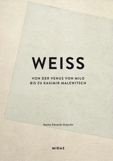 Hayley Edwards-Dujardin: WEISS (Farben der Kunst), Buch