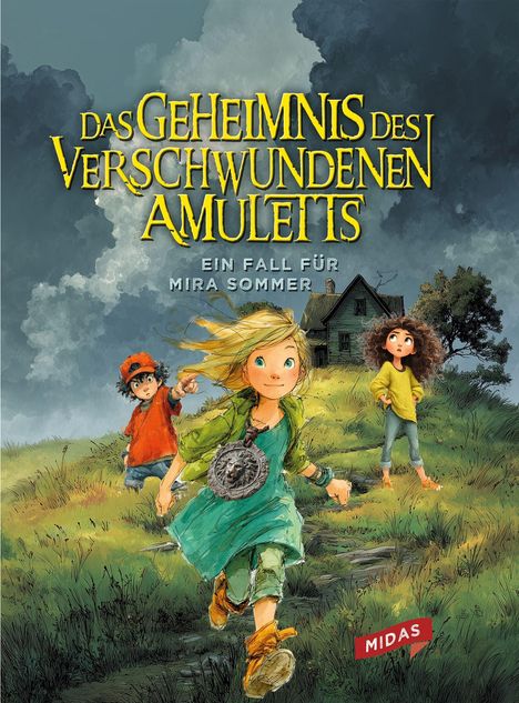 "Das Geheimnis des verschwundenen Amuletts", "Ein Fall für Mira Sommer". Illustration von drei Kindern bei einem alten Haus.