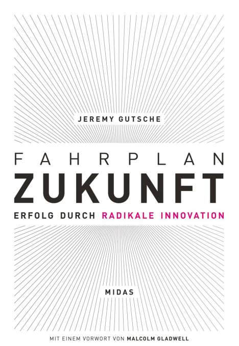 Jeremy Gutsche: Fahrplan Zukunft, Buch