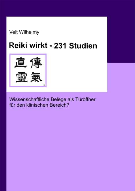 Veit Wilhelmy: Reiki wirkt - 231 Studien, Buch