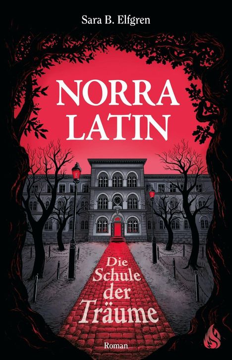 Sara B. Elfgren: Norra Latin - Die Schule der Träume, Buch