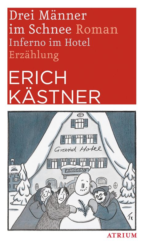 Erich Kästner: Drei Männer im Schnee. Inferno im Hotel, Buch