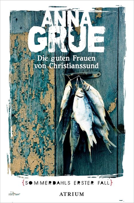 Anna Grue: Die guten Frauen von Christianssund, Buch