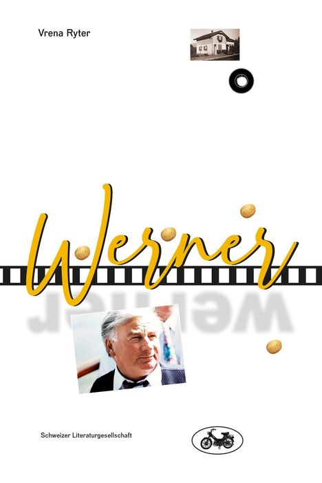 "Vrena Ryter", "Werner", "Schweizer Literaturgesellschaft". Foto eines Mannes, Hausbild und Filmstreifen.