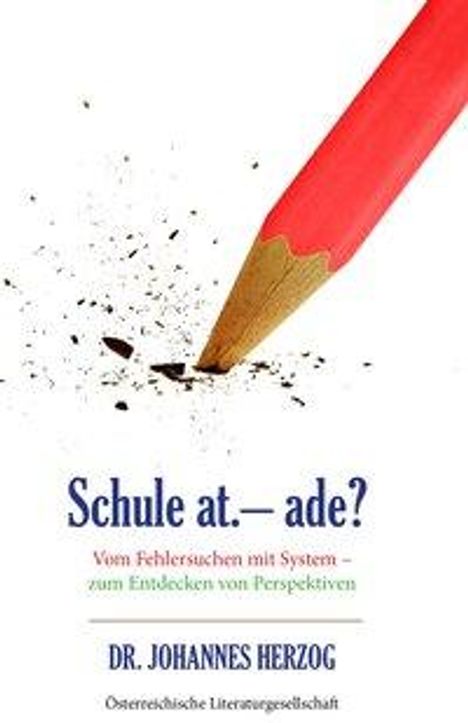 Johannes Herzog: Herzog, J: Schule at. - ade?, Buch