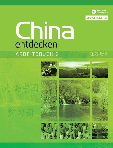 "China entdecken, ARBEITSBUCH 2, NEU ÜBERARBEITET." Grünlich gestaltetes Cover mit Fotos von Landschaften und Terrakotta-Kriegern.