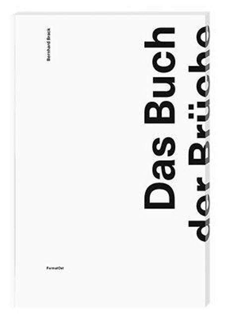 Bernhard Brack: Das Buch der Brüche, Buch