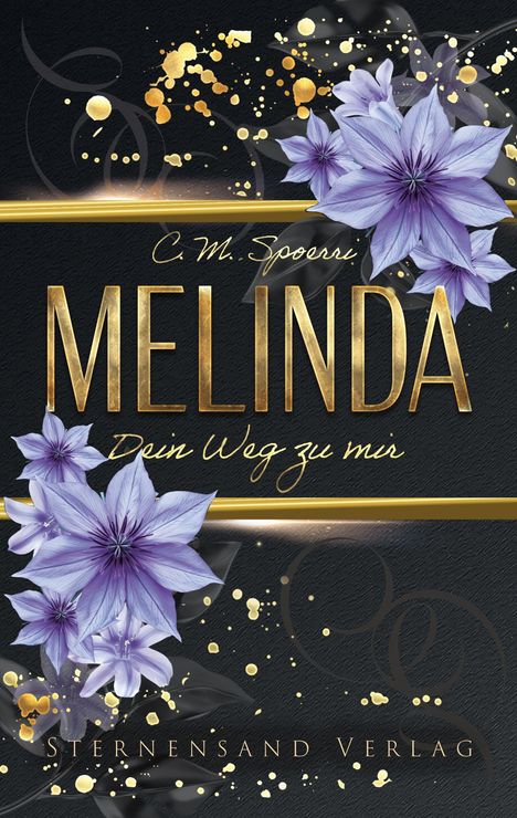„C. M. Spoerri, MELINDA, Dein Weg zu mir, Sternensand Verlag“ in goldener Schrift, umrahmt von lilafarbenen Blüten.