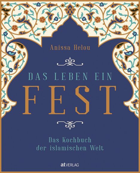 Anissa Helou: Das Leben ein Fest, Buch