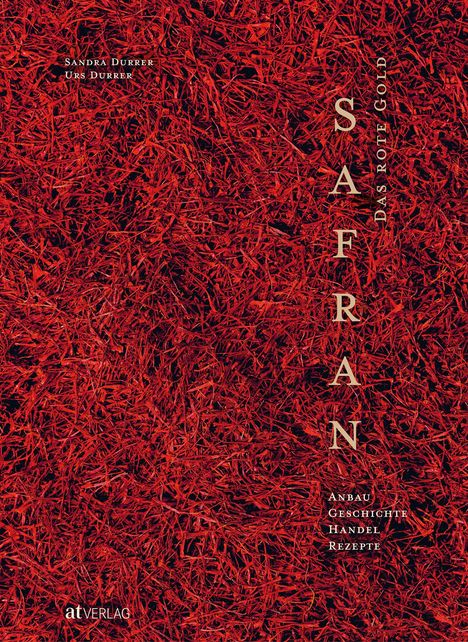Urs Durrer: Safran - Das rote Gold, Buch