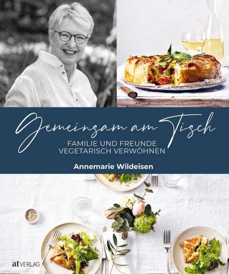 Annemarie Wildeisen: Gemeinsam am Tisch, Buch