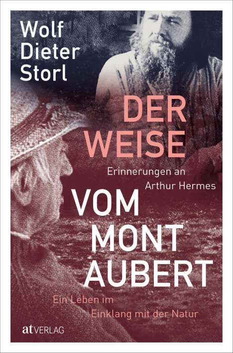 Wolf-Dieter Storl: Der Weise vom Mont Aubert, Buch