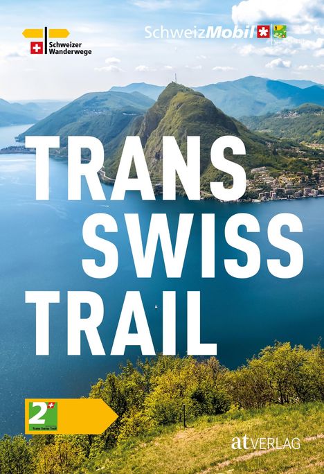 Luc Hagmann: Trans Swiss Trail, Buch