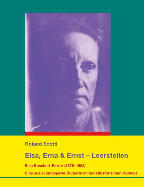 Roland Scotti, "Elsa, Erna & Ernst – Leerstellen". Bild einer ernsten Person in lila Farbtönen.