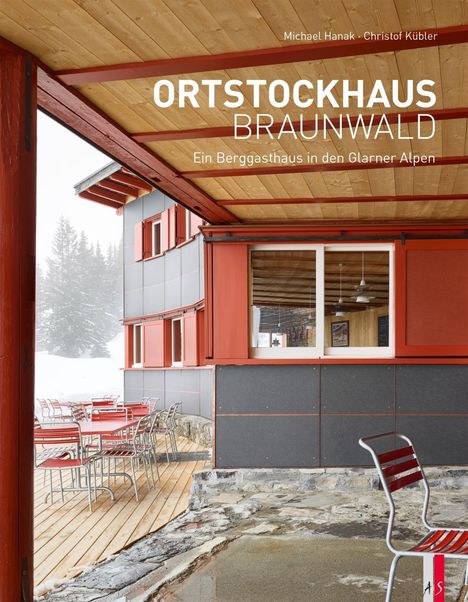 Michael Hanak: Ortstockhaus Braunwald, Buch