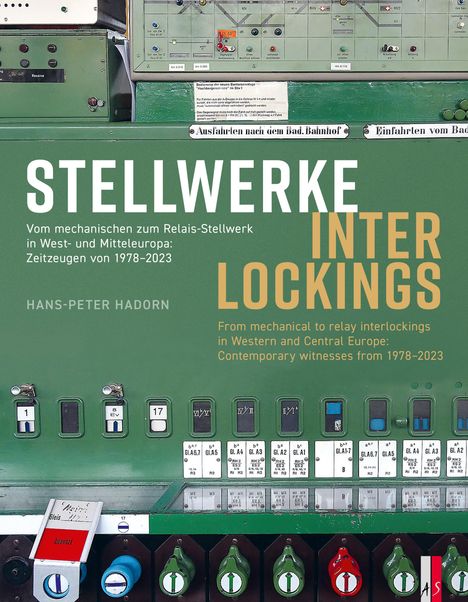 Hans-Peter Hadorn: Stellwerke Interlockings, Buch