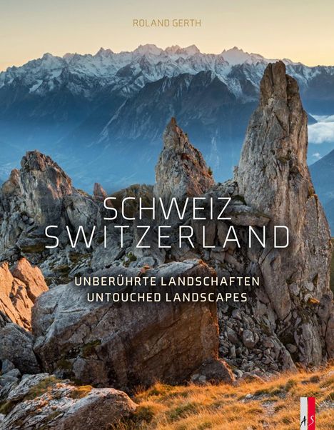 Text: "Schweiz Switzerland, Unberührte Landschaften Untouched Landscapes, Roland Gerth." Hintergrund: Alpenpanorama bei Sonnenuntergang.