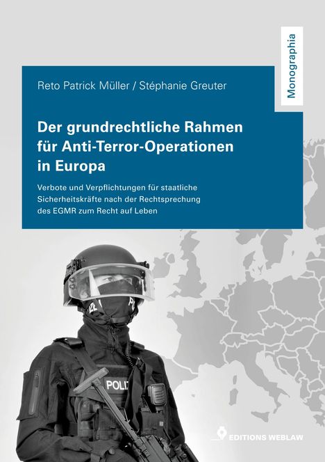 Reto Patrick Müller: Der grundrechtliche Rahmen für Anti-Terror-Operationen in Europa, Buch