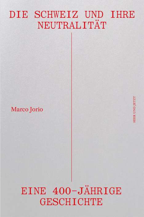 Marco Jorio: Die Schweiz und ihre Neutralität, Buch