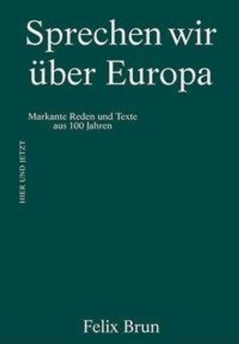 Felix Brun: Sprechen wir über Europa, Buch