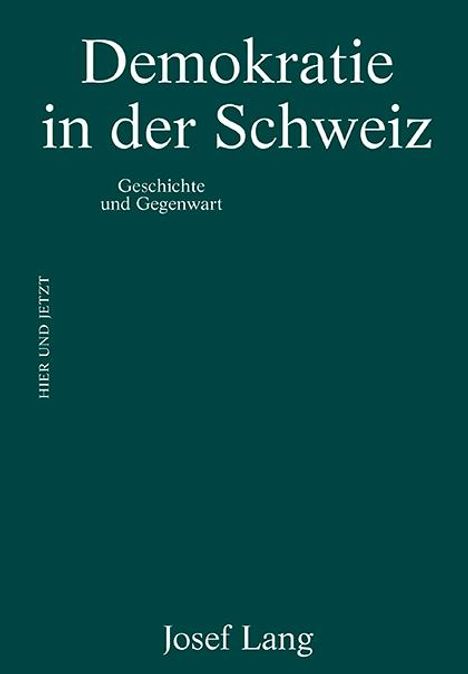 Josef Lang: Demokratie in der Schweiz, Buch