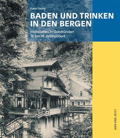 Karin Fuchs: Baden und Trinken in den Bergen, Buch