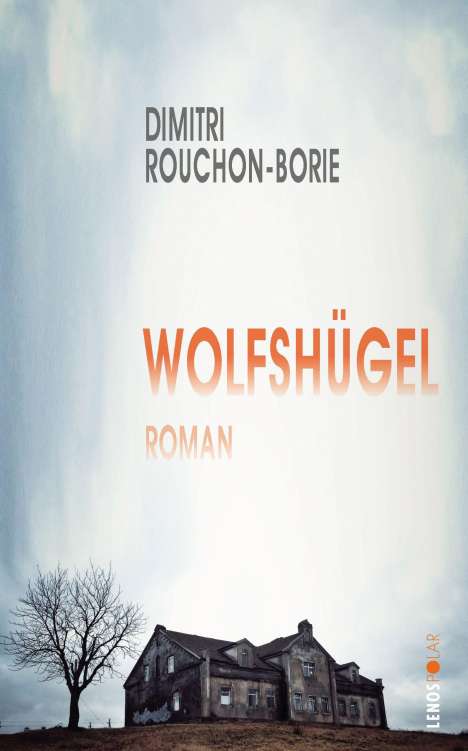 Dimitri Rouchon-Borie: Wolfshügel, Buch