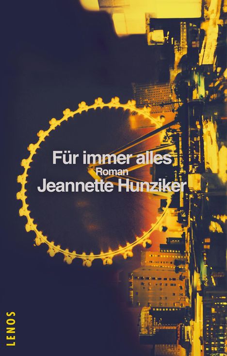 Jeannette Hunziker: Für immer alles, Buch