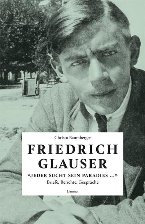 Friedrich Glauser: «Jeder sucht sein Paradies ...», Buch